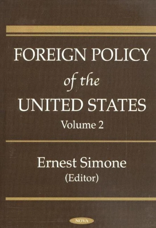 Foreign Policy of the United States: v. 2