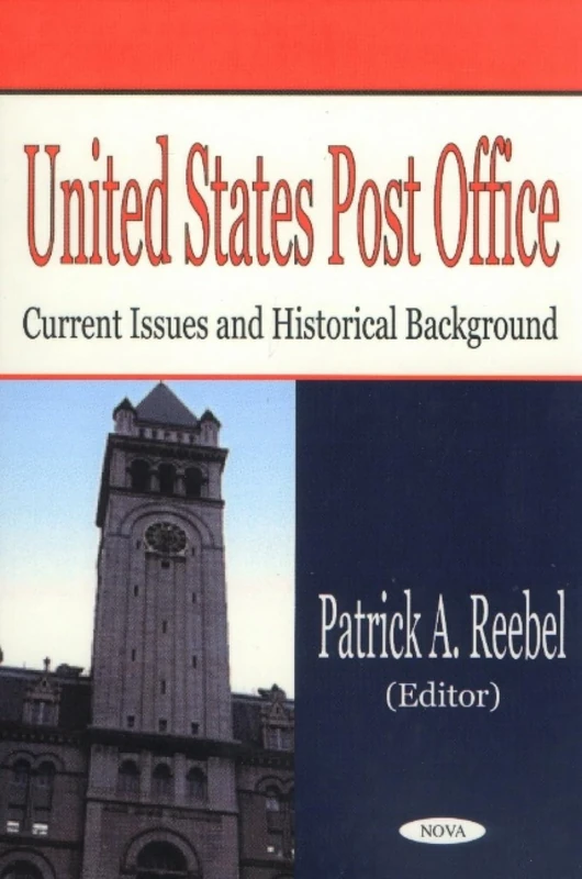 United States Post Office: Current Issues and Historical Background