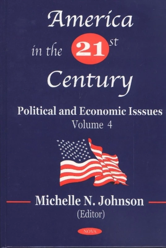 America in the 21st Century: v. 4: Political and Economic Issues: Political & Economic Issues - Volume 4 - Image 1