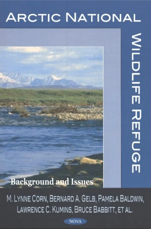 Arctic National Wildlife Refuge: Background and Issues