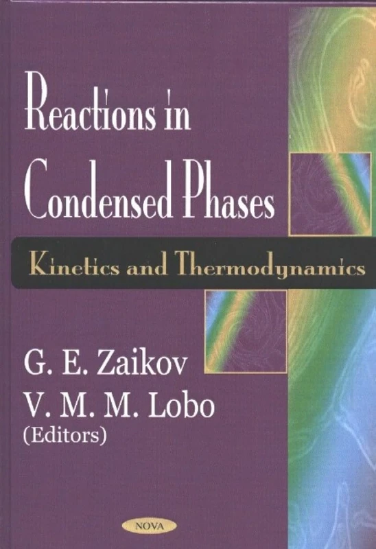 Reactions in Condensed Phases: Kinetics & Thermodynamics