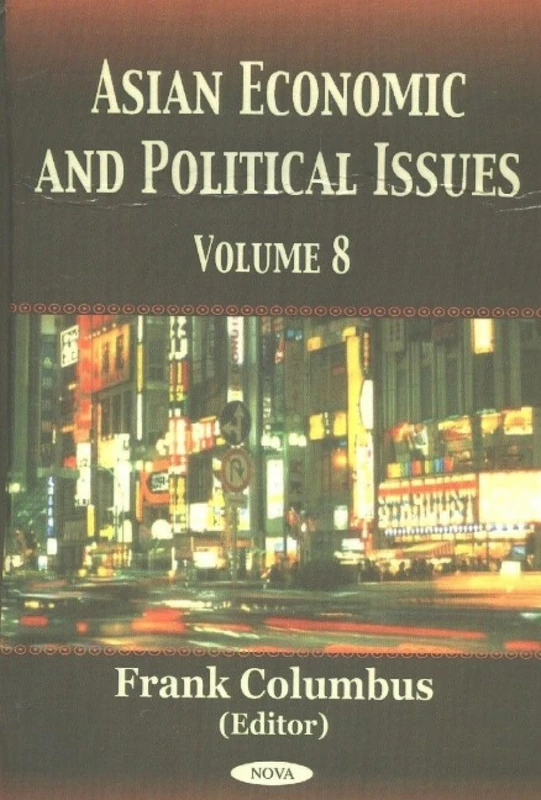Asian Economic and Political Issues: v. 8: Volume 8
