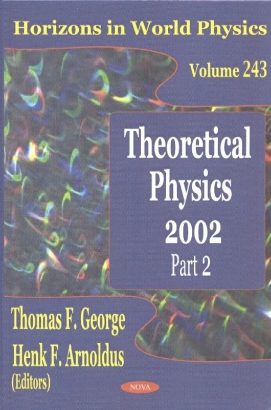 Theoretical Physics 2002: Pt. 2 (Horizons in World Physics)