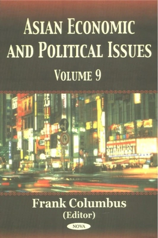 Asian Economic and Political Issues: v. 9: Volume 9