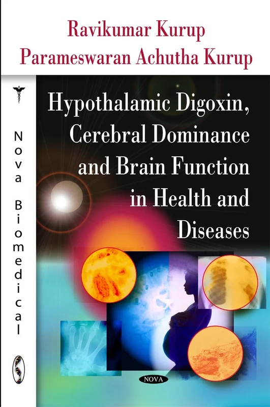 Hypothalamic Digoxin, Cerebral Dominance and Brain Function in Health and Disease (Nova Biomedical) - Image 1