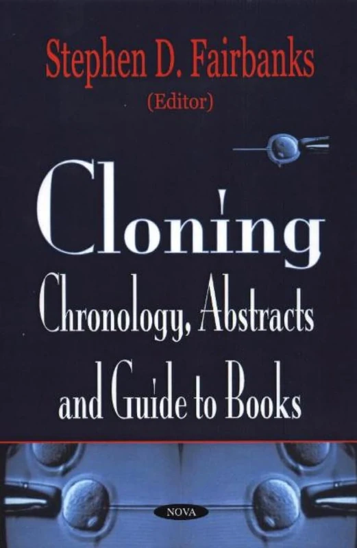 Cloning: Chronology, Abstracts and Guide to Books