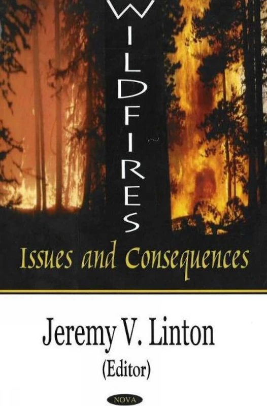 Wildfires: Issues and Consequences