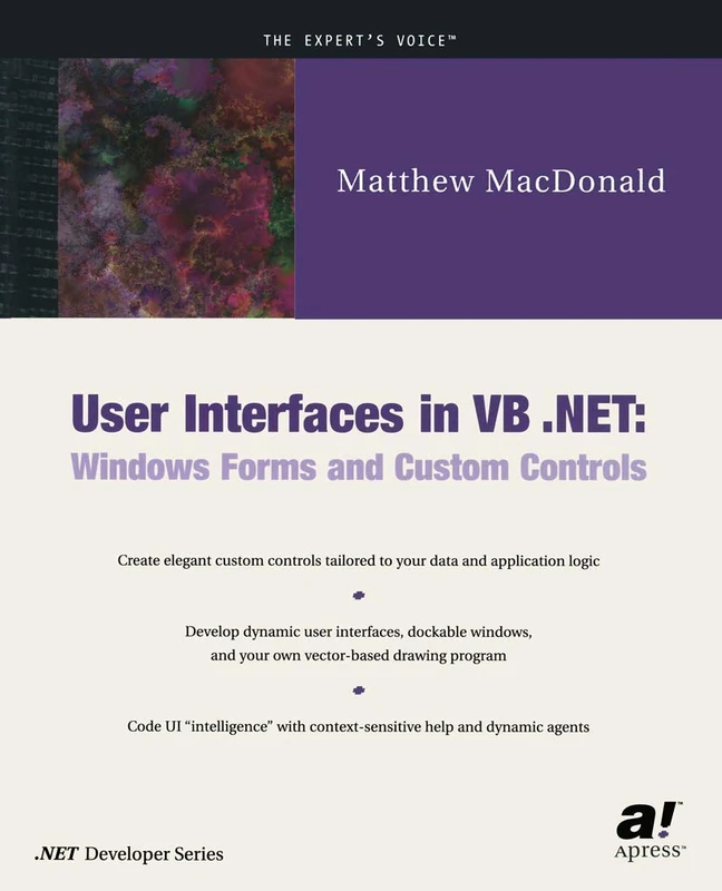 User Interfaces in VB .NET: Windows Forms and Custom Controls (Net Developer Series)