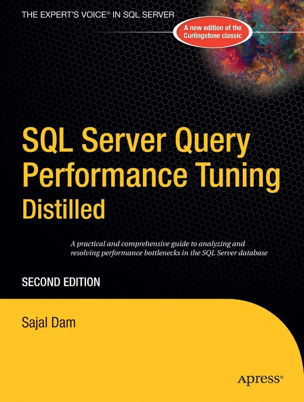 SQL Server Query Performance Tuning Distilled (Books for Professionals by Professionals)