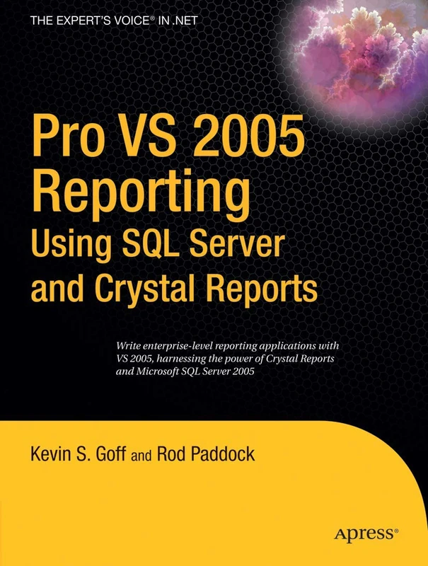 Pro VS 2005 Reporting using SQL Server and Crystal Reports (Expert's Voice in .NET)