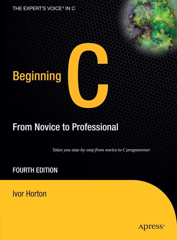 Beginning C: From Novice to Professional