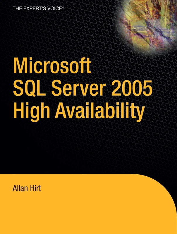 Pro SQL Server 2005 High Availability (Expert's Voice in SQL Server)