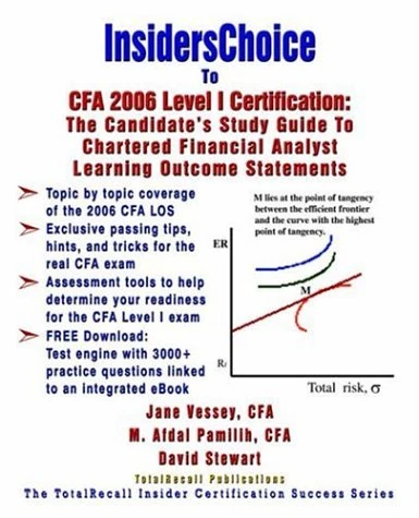 InsidersChoice To CFA 2006 Level I Certification: The Candidate's Study Guide to Chartered Financial Analyst Learning Outcome Statements (With Download Exam)