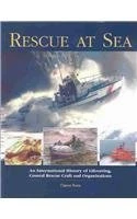 Rescue at Sea: An International History of Life-Saving, Coastal Rescue Craft and Organizations - Image 1
