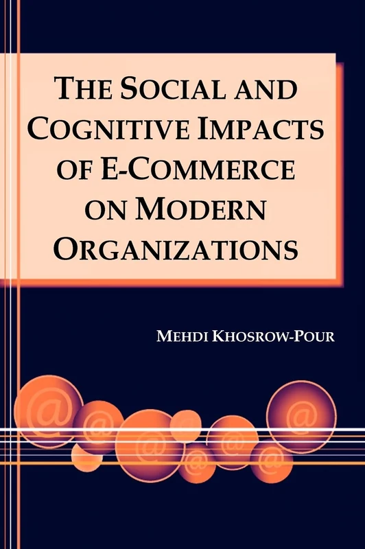 The Social and Cognitive Impacts of e-Commerce on Modern Organizations