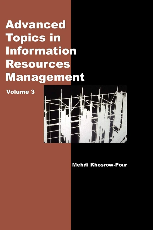 Advanced Topics in Information Resources Management: Volume Three: 03