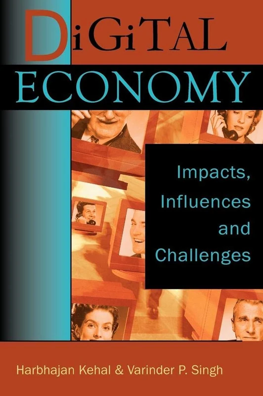 Digital Economy: Impacts, Influences and Challenges