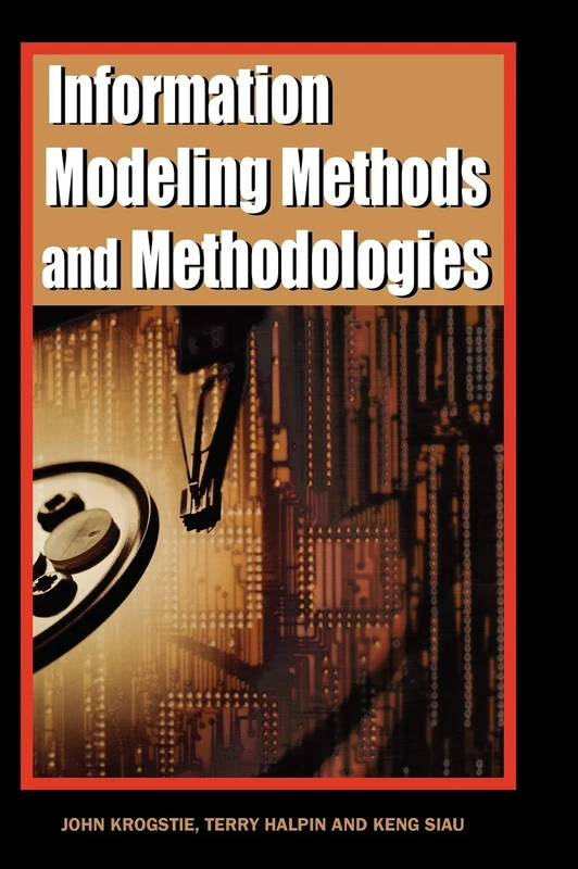 Information Modeling Methods and Methodologies (Advanced Topics in Database Research)