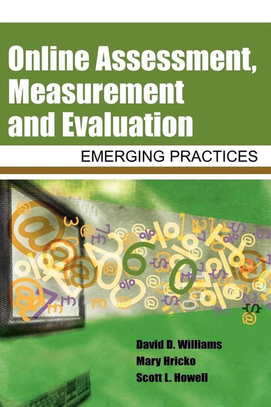 Online Assessment, Measurement and Evaluation: Emerging Practices
