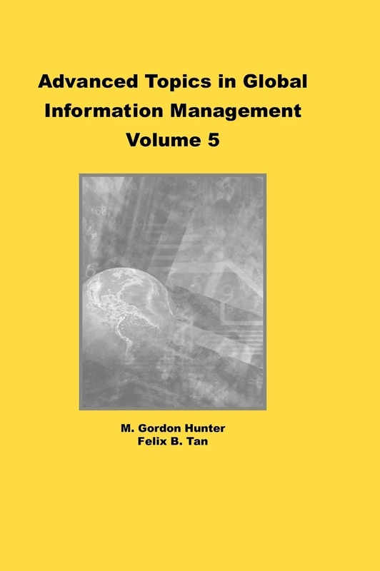 Advanced Topics in Global Information Management: Volume Five: 05