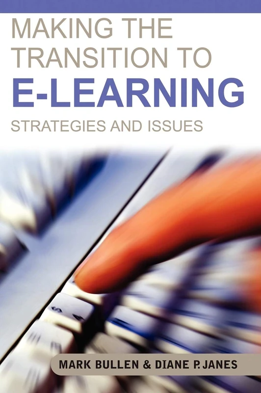 Making The Transition To E-Learning: Strategies and Issues