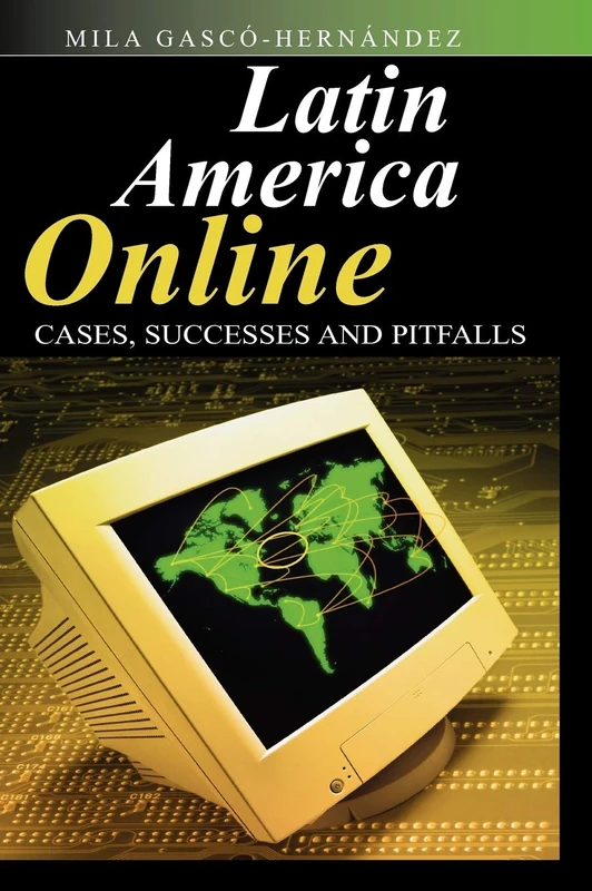 Latin America Online: Cases, Successes and Pitfalls: 1 - Image 1