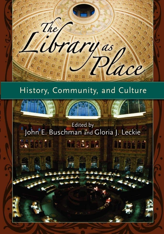 The Library as Place: History, Community, and Culture - Image 1