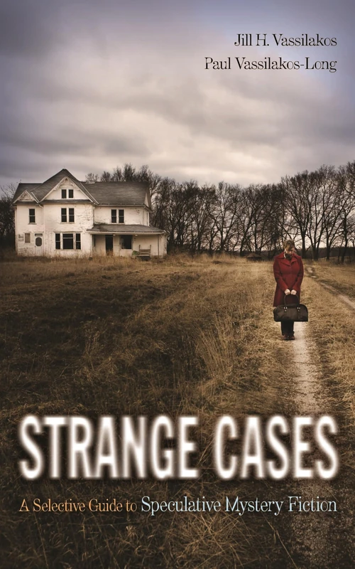 Strange Cases: A Selective Guide to Speculative Mystery Fiction
