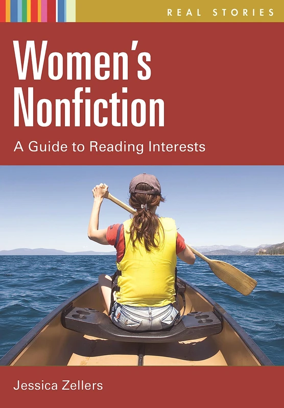 Women's Nonfiction: A Guide to Reading Interests (Real Stories)