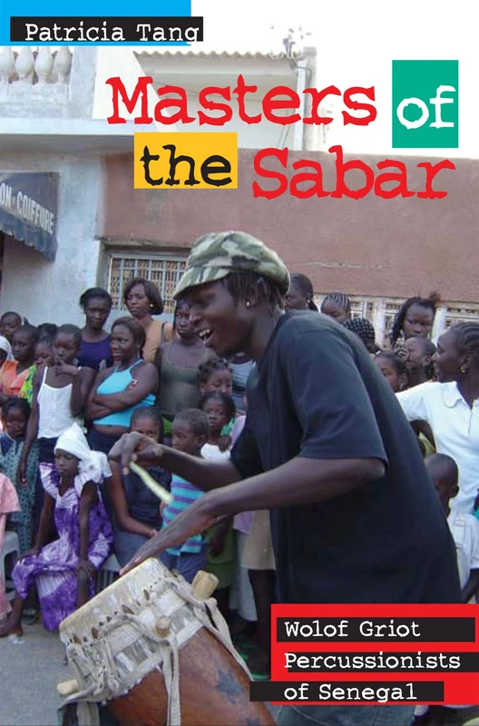 Masters of the Sabar: Wolof Griot Percussionists of Senegal (African Soundscapes) - Image 1
