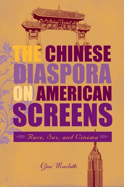 The Chinese Diaspora on American Screens - Temple University Press