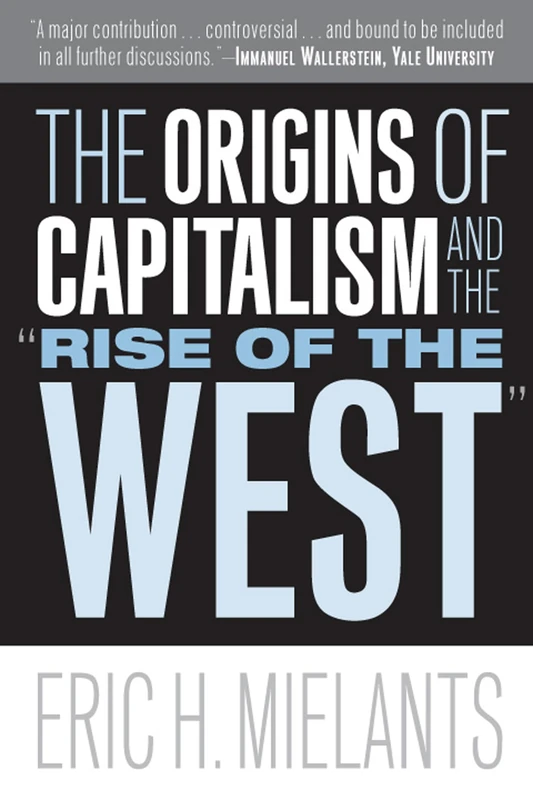 The Origins of Capitalism and the "Rise of the West" - Image 1