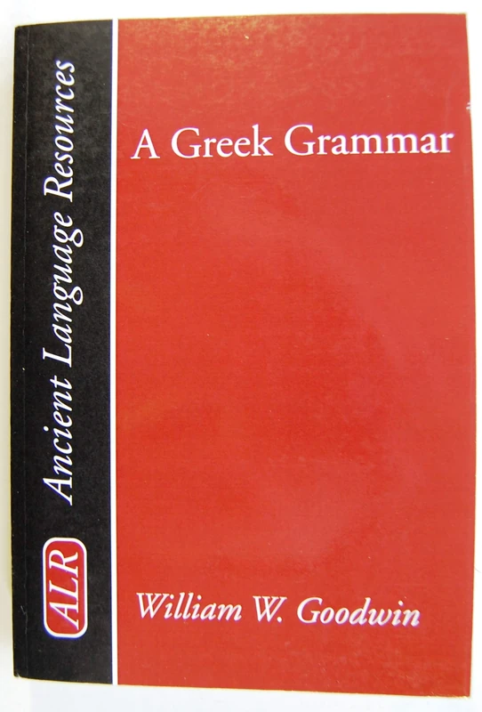 A Greek Grammar (Ancient Language Resources)