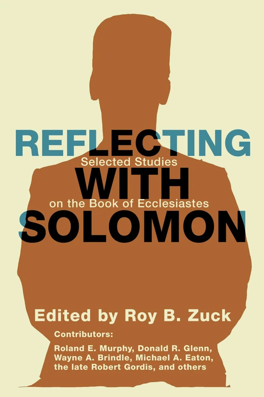 Reflecting with Solomon: Selected Studies on the Book of Ecclesiastes - Image 1
