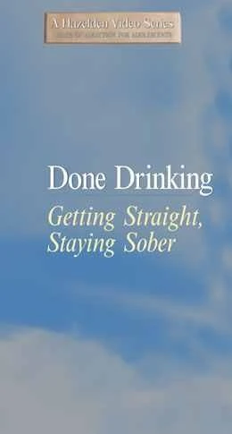 Done Drinking Getting Straight Staying Sober DVD (2578) - Image 1