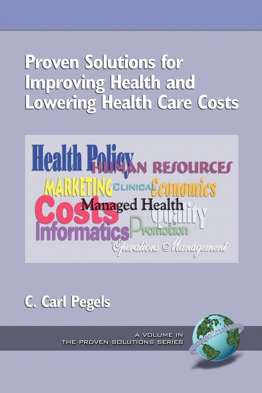 Proven Solutions for Improving Health and Lowering Health Care Costs (Proven Solutions Series)