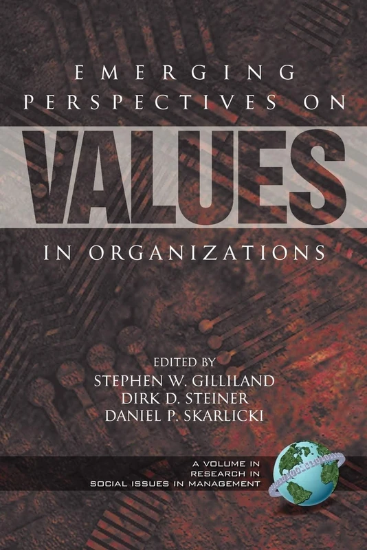 Emerging Perspectives on Value in Organizations (Research in Social Issues in Management)