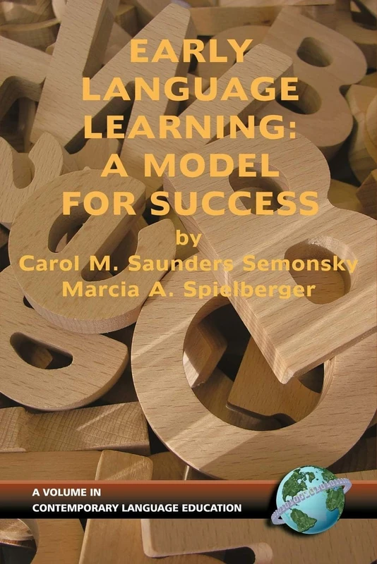 Early Language Learning: A Model for Success (Hc) (Contemporary Language Education)