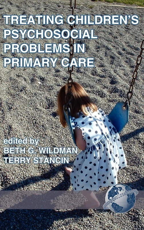 Treating Children's Psychosocial Problems in Primary Care (Hc): New Directions in Research and Practice (Series in Applied Psychology)