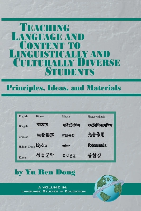 Teaching Language and Content to Linguistically and Culturally Diverse Students: Principles, Ideas, and Materials (Language Studies in Education) (Contemporary Language Education)