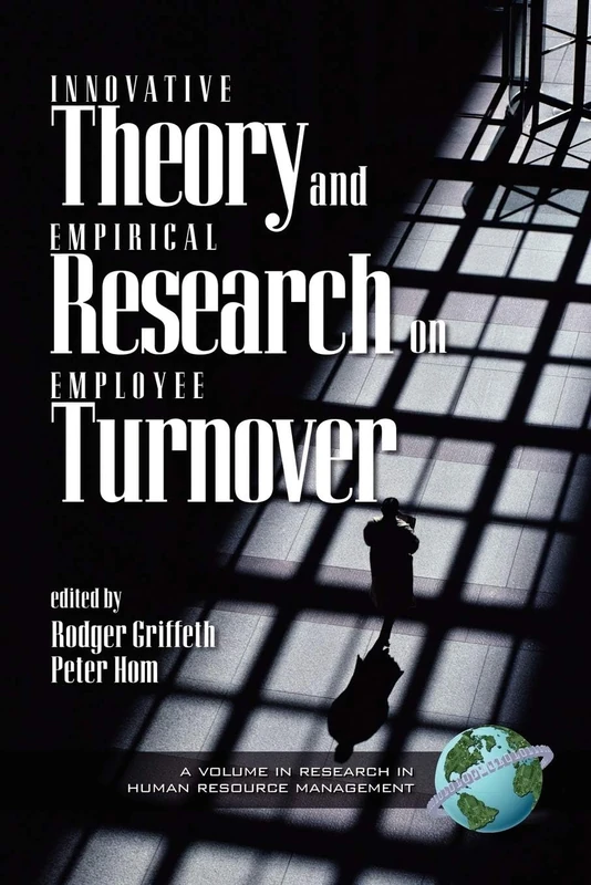 Innovative Theory and Empirical Reasearch on Employee Turnover (Hc) (Research in Human Resource Management)