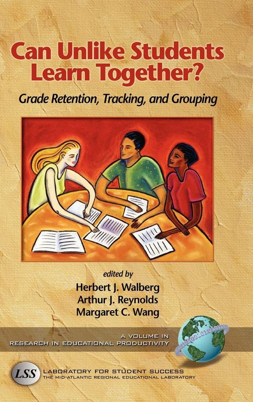 Can Unlike Students Learn Together?: Grade Retention, Tracking, and Grouping (Research in Educational Productivity)