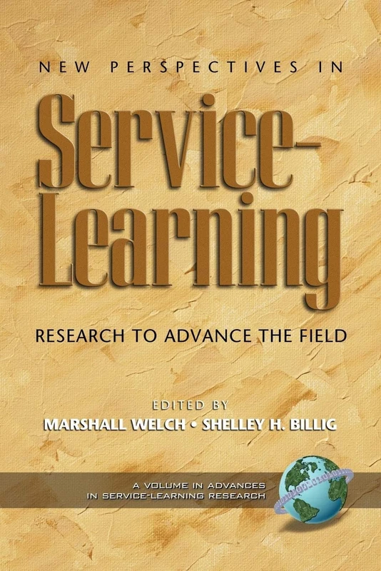 New Perspectives in Service-Learning: Research to Advance the Field (Advances in Service-Learning Research)