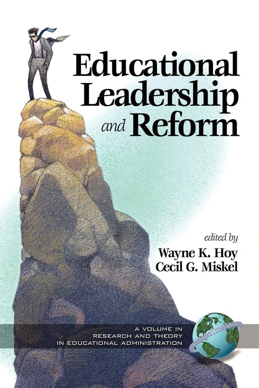 Educational Leadership and Reform (Research and Theory in Educational Administration)
