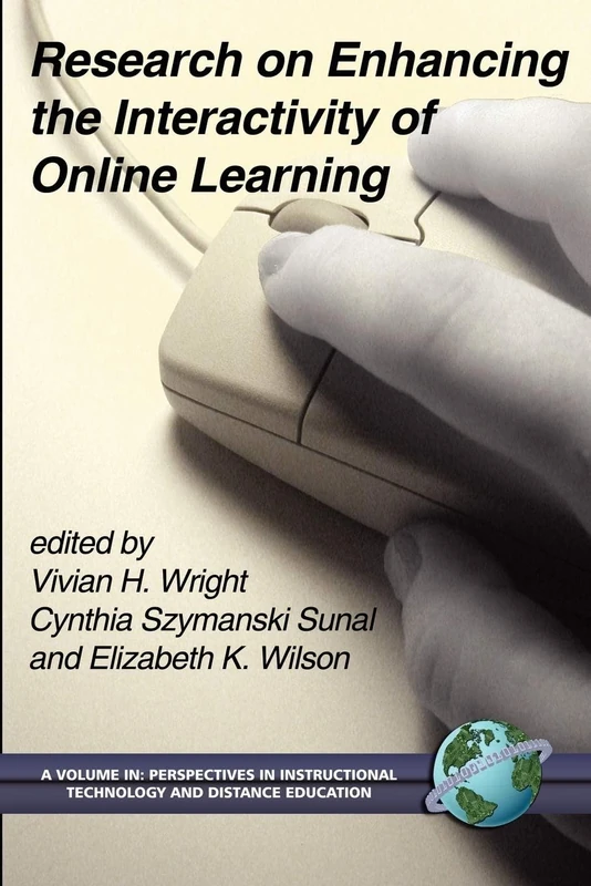 Research on Enhancing the Interactivity of Online Learning (Perspectives in Instructional Technology & Distance Education)