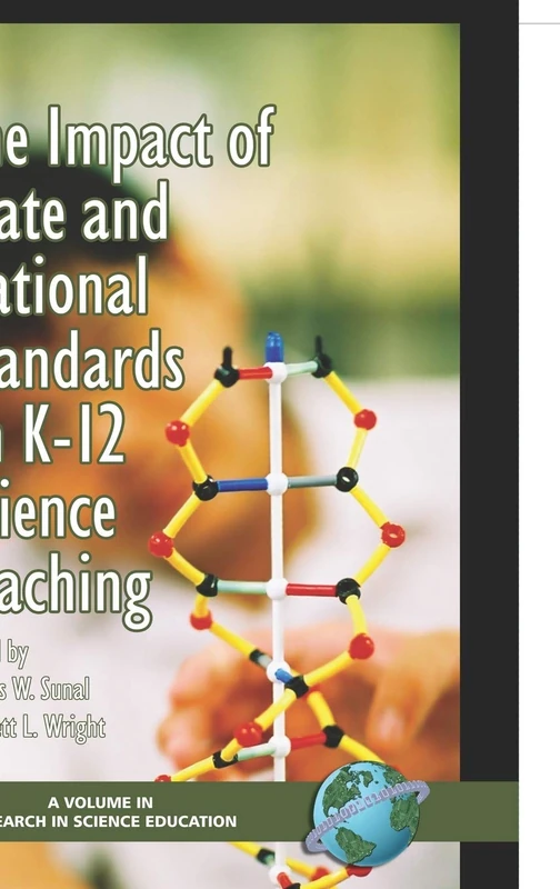 The Impact of State and National Standards on K-12 Science Teaching (Research in Science Education)