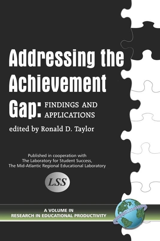 Addressing the Achievement Gap: Theory Informing Practice (Research in Educational Productivity): Findings and Applications