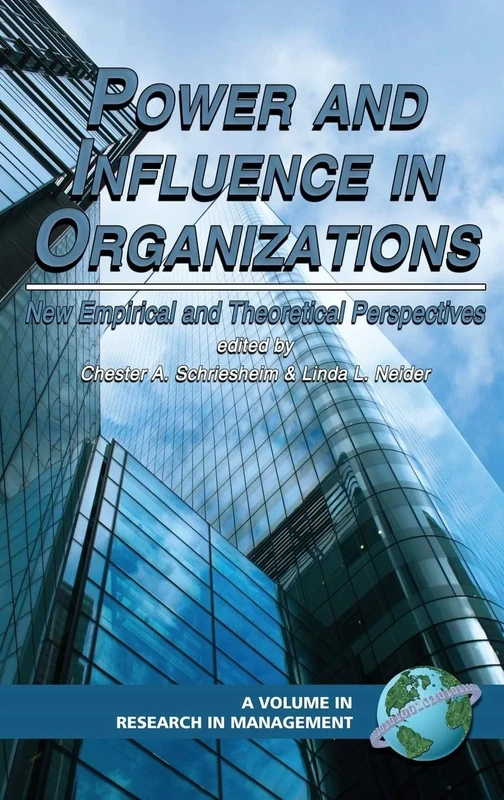 Power and Influence in Organizations: New Empirical and Theoretical Perspectives (Research in Management)