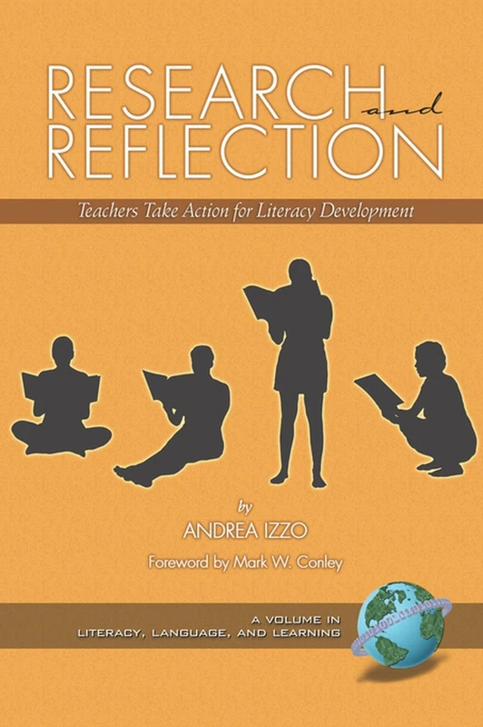 Research and Reflection: Teachers Take Action for Literacy Development (Literacy, Language & Learning)