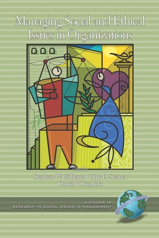 Managing Social and Ethical Issues in Organizations (Research in Social Issues in Management)